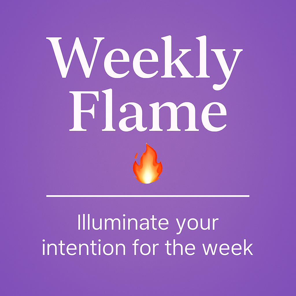Weekly Flame – Add Your Name to the Altar 🔥